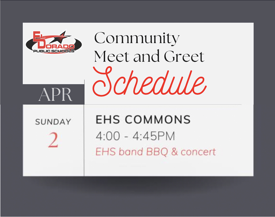 Community Meet and Greet Schedule April 2 from 4:00 - 4:45 PM at EHS